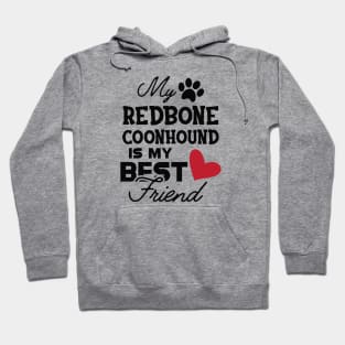 Redbone Coonhound Dog - My redbone coonhound is my best friend Hoodie